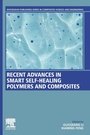 Cover: Recent Advances in Smart Self-Healing Polymers and Composites - Woodhead Publishing