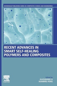 Enlarge image Cover: Recent Advances in Smart Self-Healing Polymers and Composites - Woodhead Publishing