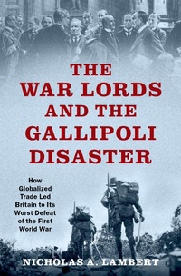 Enlarge image Cover: The War Lords and the Gallipoli Disaster - OUP eBook