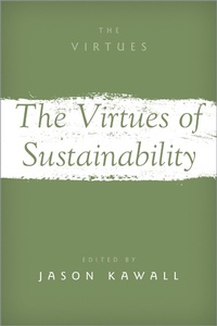 Abbildung von: The Virtues of Sustainability - OUP eBook