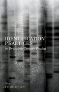 Cover: Identification Practices in Twentieth-Century Fiction - Oxford University Press