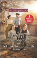 Cover: The Texan's Inherited Family and A Home for His Family - Harlequin