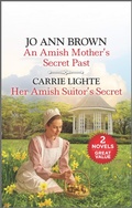 Cover: An Amish Mother's Secret Past and Her Amish Suitor's Secret - Harlequin