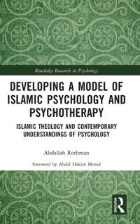 Enlarge image Cover: Developing a Model of Islamic Psychology and Psychotherapy - Routledge