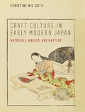 Cover: Craft Culture in Early Modern Japan - Naval Institute Press