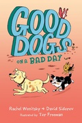 Cover: Good Dogs on a Bad Day - G.P. Putnam's Sons Books for Young Readers