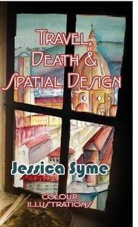 Enlarge image Cover: Travel, Death & Spatial Design - Sarah Cete Press