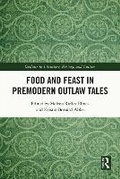 Cover: Food and Feast in Premodern Outlaw Tales - Routledge