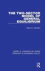 Cover: The Two-Sector Model of General Equilibrium - Routledge