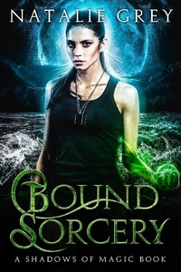 Enlarge image Cover: Bound Sorcery (Shadows of Magic) - Shadows of Magic