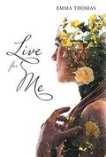 Cover: Live for Me - Archway Publishing