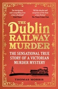Cover: The Dublin Railway Murder - Vintage