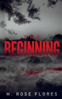 Enlarge image Cover: The Beginning - NineStar Press, LLC