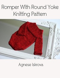 Abbildung von: Romper With Round Yoke Knitting Pattern - Lulu.com
