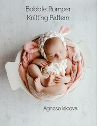Abbildung von: Bobble Romper Knitting Pattern - Lulu.com