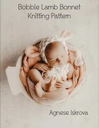 Abbildung von: Bobble Lamb Bonnet Knitting Pattern - Lulu.com