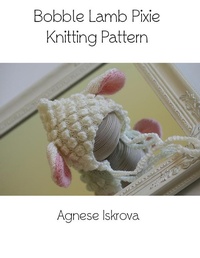 Abbildung von: Bobble Lamb Pixie Knitting Pattern - Lulu.com