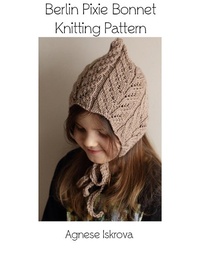 Abbildung von: Berlin Pixie Bonnet Knitting Pattern - Lulu.com