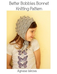 Abbildung von: Better Bobbles Bonnet Knitting Pattern - Lulu.com