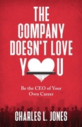 Cover: The Company Doesn't Love You - StoryBuilders, LLC