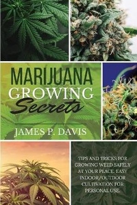Enlarge image Cover: Marijuana Growing Secrets - Amplitudo Ltd