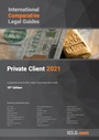 Cover: International Comparative Legal Guide to Private Client 2021 - Global Legal Group Ltd