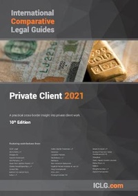 Enlarge image Cover: International Comparative Legal Guide to Private Client 2021 - Global Legal Group Ltd