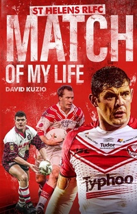 Abbildung von: St Helens Match of My Life - Pitch Publishing Ltd