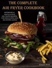 Enlarge image Cover: The Complete Air Fryer Cookbook - CHARLIE CREATIVE LAB LTD PUBLISHER