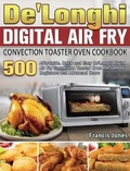 Cover: De'Longhi Digital Air Fry Convection Toaster Oven Cookbook - Francis Jones