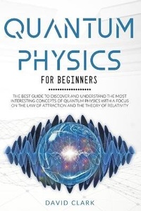 Abbildung von: Quantum Physics For Beginners - Wonder Future Ltd