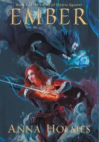 Enlarge image Cover: Ember - Anna Holmes