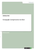 Cover: Geragogik. Lernprozesse im Alter - GRIN Verlag
