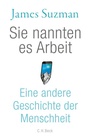 Bild: Sie nannten es Arbeit - C.H.BECK