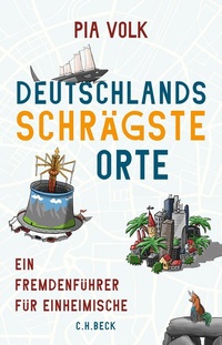 Abbildung von: Deutschlands schrägste Orte - C.H.BECK