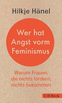 Abbildung von: Wer hat Angst vorm Feminismus - C.H.BECK