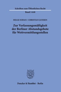 Abbildung von: Zur Verfassungsmäßigkeit der Berliner Abstandsgebote für Wettvermittlungsstellen. - Duncker & Humblot