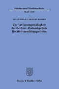 Bild: Zur Verfassungsm&auml;&szlig;igkeit der Berliner Abstandsgebote f&uuml;r Wettvermittlungsstellen. - Duncker & Humblot