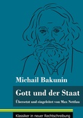 Cover: Gott und der Staat - Klassiker in neuer Rechtschreibung
