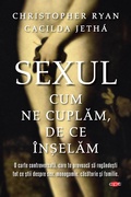 Cover: Sexul. Cum ne cuplam. De ce &icirc;n&iquest;elam - Litera Media Group
