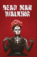 Cover: Dead Man Walking - StoryMirror Infotech Pvt Ltd