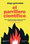 Cover: El parrillero cient&iacute;fico - Siglo XXI Editores