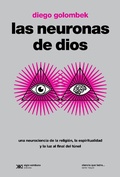 Cover: Las neuronas de Dios - Siglo XXI Editores