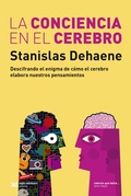 Cover: La conciencia en el cerebro - Siglo XXI Editores