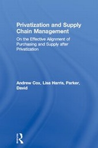 Enlarge image Cover: Privatization and Supply Chain Management - Routledge