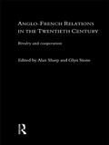 Cover: Anglo-French Relations in the Twentieth Century - Routledge
