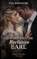 Cover: Stranded With The Reclusive Earl - Mills & Boon