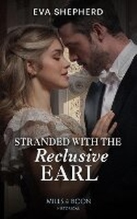 Enlarge image Cover: Stranded With The Reclusive Earl - Mills & Boon