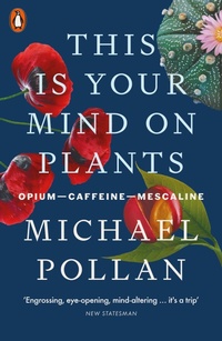 Abbildung von: This Is Your Mind On Plants - Penguin Books Ltd