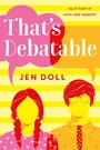 Cover: That's Debatable - Farrar, Straus and Giroux (BYR)